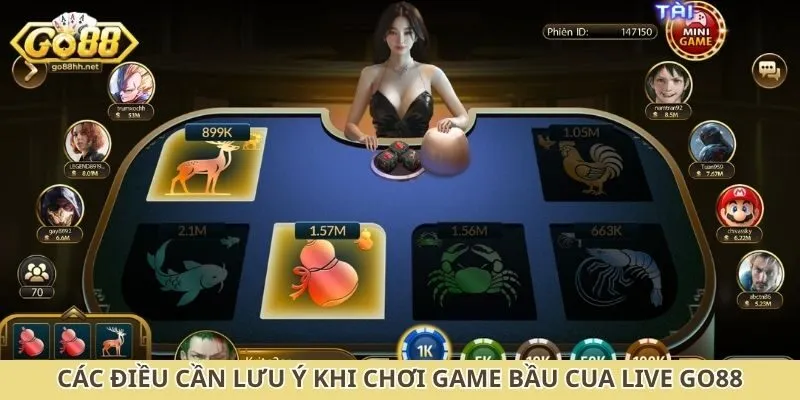 Các điều cần lưu ý khi chơi game bầu cua live Go88