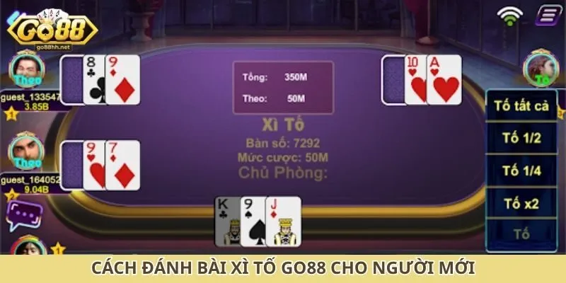 Cách đánh bài xì tố Go88 cho người mới