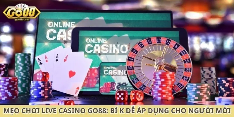 mẹo chơi live casino Go88