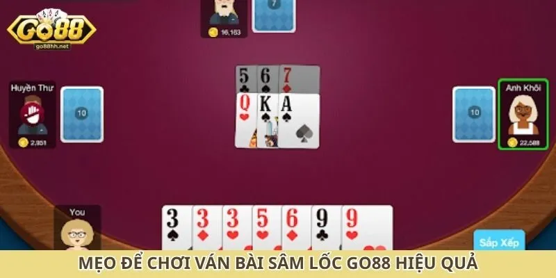 Mẹo để chơi ván bài sâm lốc Go88 hiệu quả