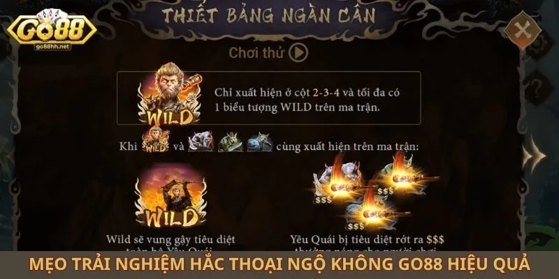 Mẹo trải nghiệm hắc thoại ngộ không Go88 hiệu quả