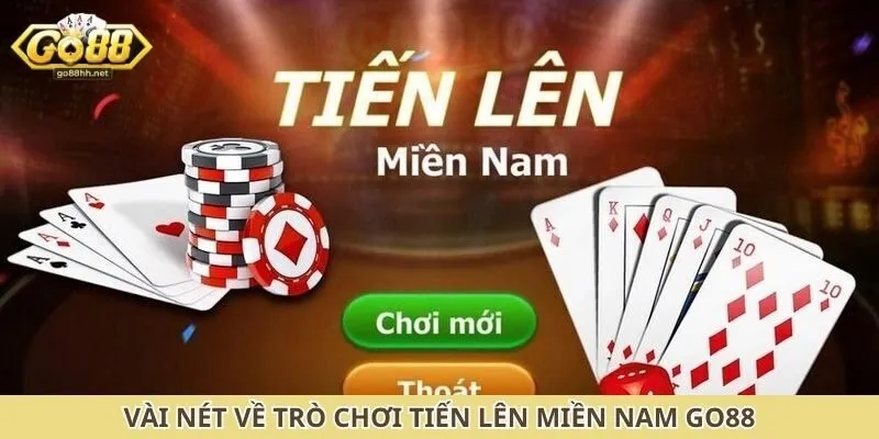 Vài nét về trò chơi tiến lên miền Nam Go88